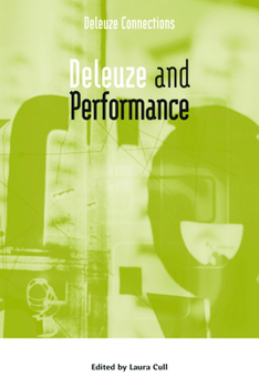 Deleuze and Performance - Book  of the Deleuze Connections