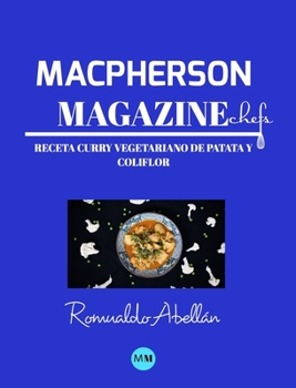 Hardcover Macpherson Magazine Chef's - Receta Curry vegetariano de patata y coliflor [Spanish] Book