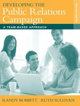 Paperback Developing the Public Relations Campaign: A Team-Based Approach Book