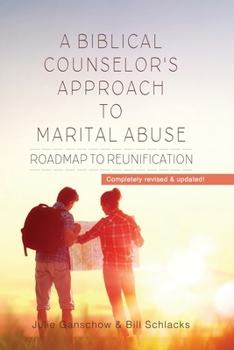 Paperback A Biblical Counselor's Approach to Marital Abuse: Roadmap to Reunification Book