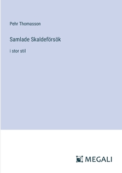 Paperback Samlade Skaldeförsök: i stor stil [Swedish] Book