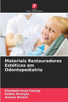 Paperback Materiais Restauradores Estéticos em Odontopediatria [Portuguese] Book
