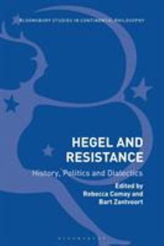Paperback Hegel and Resistance: History, Politics and Dialectics Book