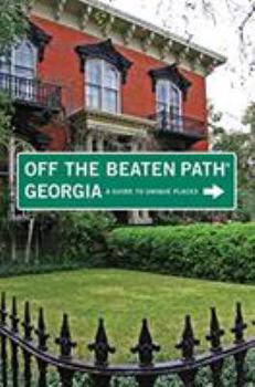 Paperback Georgia Off the Beaten Path (R), 9th: A Guide to Unique Places Book