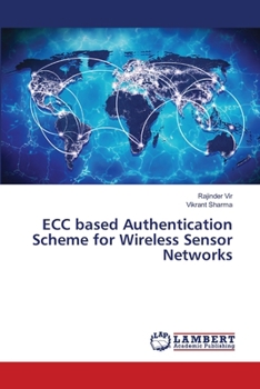 Paperback ECC based Authentication Scheme for Wireless Sensor Networks Book