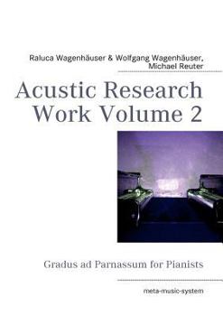 Paperback Acustic Research Work Volume 2: Gradus ad Parnassum for Pianists Book