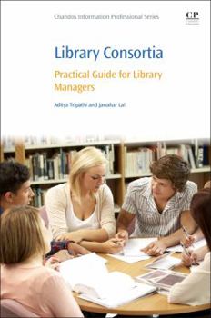Paperback Library Consortia: Practical Guide for Library Managers Book