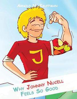 Paperback Why Johnny Nucell Feels So Good Book