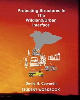 Paperback Protecting Structures In The Wildland/Urban Interface: Student Workbook Book