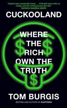 Hardcover Cuckooland: Where the Rich Own the Truth Book