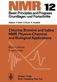 Paperback Chlorine, Bromine and Iodine NMR: Physico-Chemical and Biological Applications Book