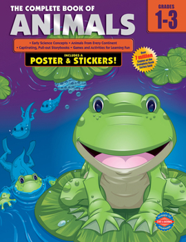 Paperback The Complete Book of Animals, Grades 1 - 3 Book