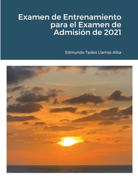 Paperback Examen de Entrenamiento para el Examen de Admisión de 2021 [Spanish] Book