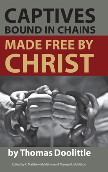 Hardcover Captives Bound in Chains Made Free by Christ Book