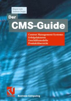 Paperback Der Cms-Guide: Content Management-Systeme: Erfolgsfaktoren, Geschäftsmodelle, Produktübersicht [German] Book