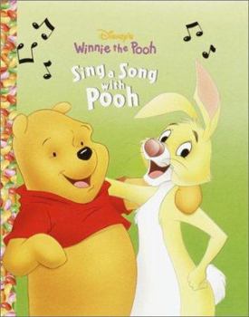 Hardcover Sing a Song with Pooh ((Jellybean Books) (Disney's Winnie the Pooh)) Book