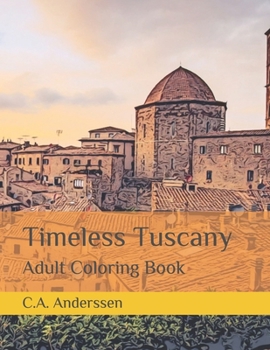 Paperback Timeless Tuscany: Adult Coloring Book