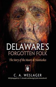 Paperback Delaware's Forgotten Folk: The Story of the Moors and Nanticokes Book