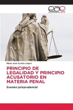 Paperback Principio de Legalidad Y Principio Acusatorio En Materia Penal [Spanish] Book