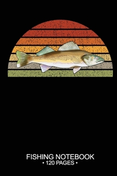 Paperback Fishing Notebook 120 Pages: 6"x 9'' College Ruled Lined Paperback Walleye Fish-ing Freshwater Game Fly Journal Composition Notes Day Planner Notep Book