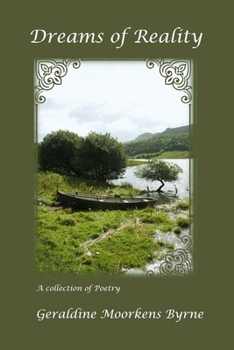 Dreams of Reality: A collection of poetry