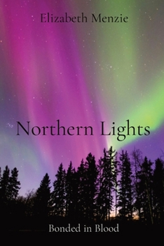 Paperback Northern Lights: Bonded in Blood Book