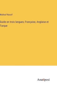 Guide en trois langues; Française, Anglaise et Turque