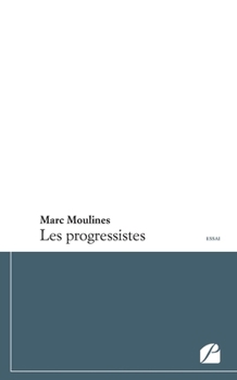 Paperback Les progressistes [French] Book