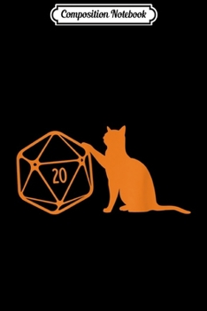 Paperback Composition Notebook: D20 Cat RPG Player Funny Dungeons Game Journal/Notebook Blank Lined Ruled 6x9 100 Pages Book