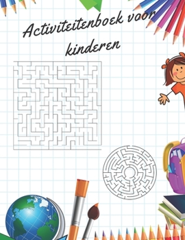Activiteitenboek voor kinderen: Beul + Sim + Punten en Dozen + Vier in een rij + Tic Tac Toe + Labyrint + Sudoku (Dutch Edition)