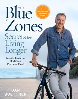 Hardcover The Blue Zones Secrets for Living Longer: Lessons from the Healthiest Places on Earth Book