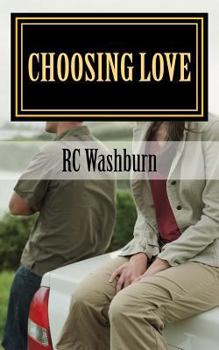 Paperback Choosing Love: Mistakes can be costly. Then again the rewards can be priceless. Book