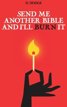 Paperback Send Me Another Bible and I'll Burn It: A Memoir Book