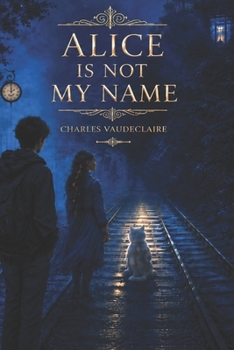 Paperback Alice Is Not My Name Book