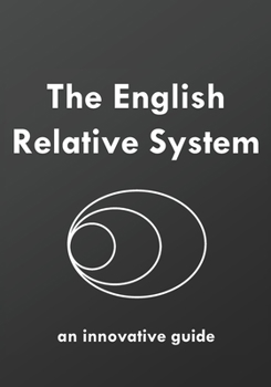 Paperback The English Relative System: an innovative guide Book