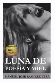 Paperback Luna de Poesía Y Miel [Spanish] Book