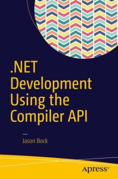 Paperback .Net Development Using the Compiler API Book