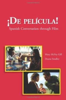 Paperback De Pelicula!: Spanish Conversation through Film (Spanish Edition) Book