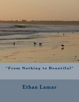 Paperback "From Nothing to Beautiful" Book