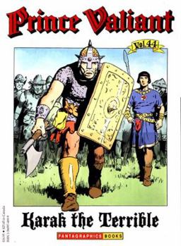 Prince Valiant, Vol. 44: Karak the Terrible - Book #44 of the Prince Valiant (Paperback)