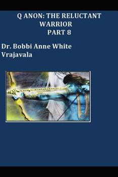 Paperback Q Anon: The Reluctant Warrior (Part 8) Book