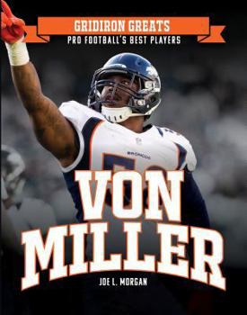 Von Miller - Book  of the Gridiron Greats: Pro Football's Best Players