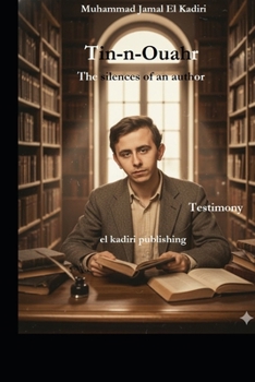 Tin-n-ouahr. The silences of an author: Testimony