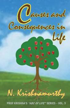 Paperback Causes and Consequences in Life: Third in the series of life experiences and comments Book