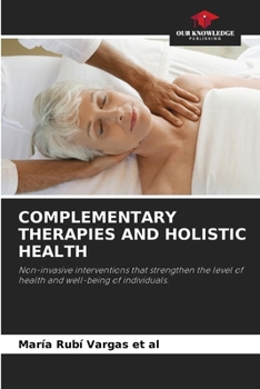 Paperback Complementary Therapies and Holistic Health Book
