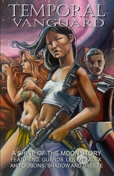Paperback Temporal Vanguard - A Shine of the Moon Story Book