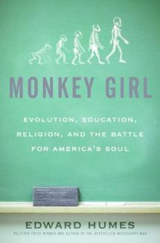 Hardcover Monkey Girl: Evolution, Education, Religion, and the Battle for America's Soul Book