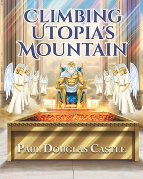 Paperback Climbing Utopia's Mountain Book