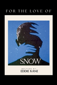 Paperback For The Love of Snow Book