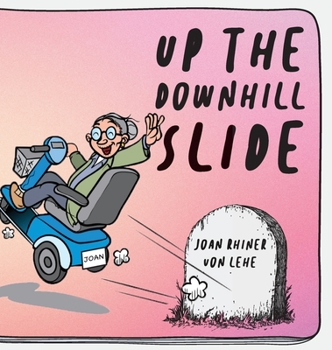 Hardcover Up the Downhill Slide Book